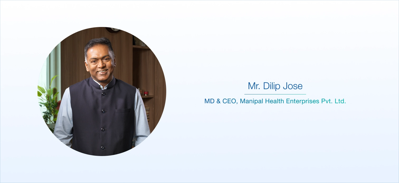 Our Leadership - Manipal Hospitals